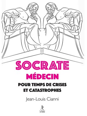 cover image of Socrate médecin pour crises et catastrophes